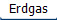 Erdgas